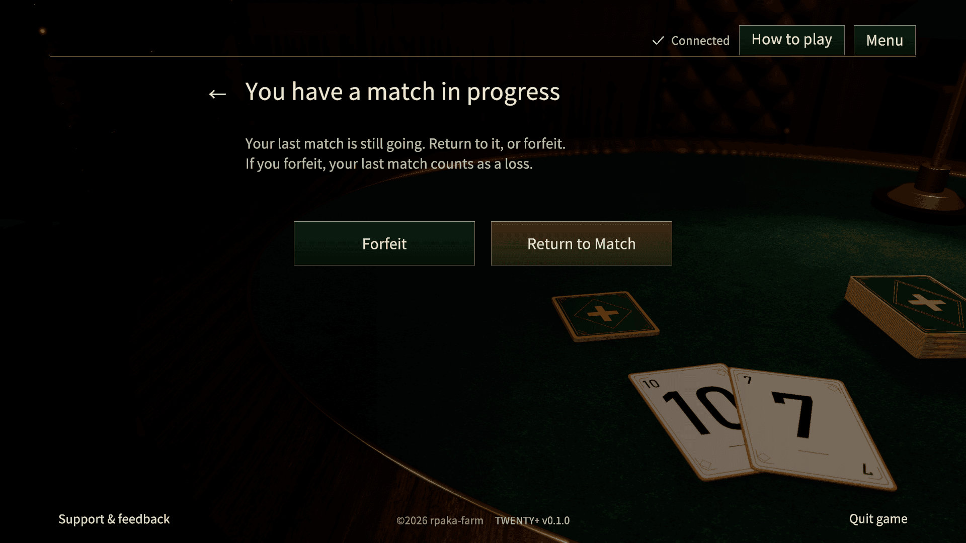 The You have a match in progress screen after restarting the game with a match left unfinished, with Forfeit and Return to Match buttons.